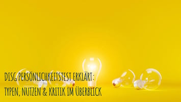 DISG Persönlichkeitstest erklärt: Typen, Nutzen & Kritik im Überblick